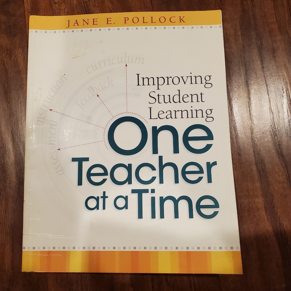 Improving student learning one teacher at a time by Jane pollock